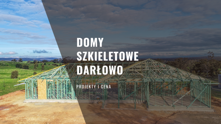 Domy szkieletowe Darłowo