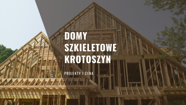 Domy szkieletowe Krotoszyn