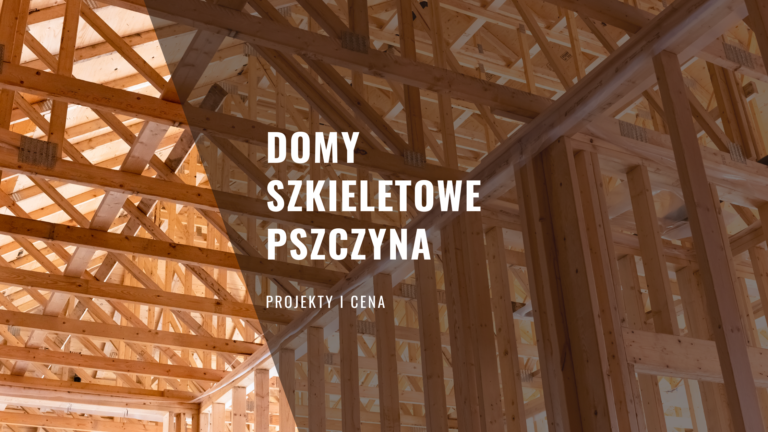 Domy szkieletowe Pszczyna